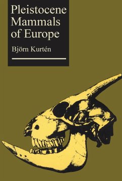 Pleistocene Mammals of Europe (eBook, PDF) - Kurten, Bjorn