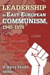 Leadership in East European Communism,... - Bild 1