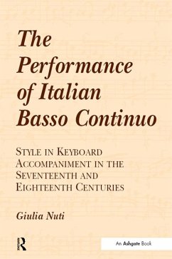 The Performance of Italian Basso Continuo (eBook, PDF) - Nuti, Giulia