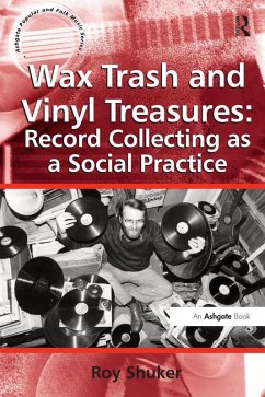 Cover Wax Trash and Vinyl Treasures: Record Collecting as a Social Practice (eBook, PDF)