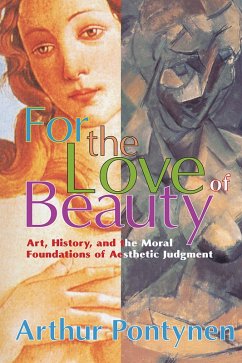 For the Love of Beauty (eBook, PDF) - Pontynen, Arthur