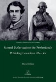 Samuel Butler against the Professionals (eBook, PDF) Samuel Butler against the Professionals (eBook, PDF)