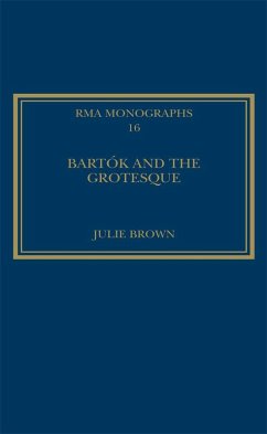 Bartók and the Grotesque (eBook, PDF) - Brown, Julie