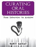 Curating Oral Histories (eBook, PDF)