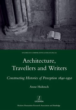 Architecture, Travellers and Writers (eBook, PDF) - Hultzsch, Anne