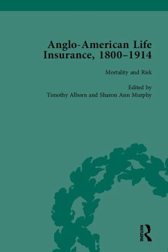 Anglo-American Life Insurance, 1800-1914 Volume 3 (eBook, PDF) - Alborn, Timothy