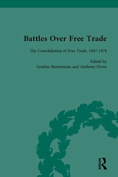 Battles Over Free Trade, Volume 2 (eBook, PDF) - Duckenfield, Mark; Bannerman, Gordon; Howe, Anthony; Schonhardt-Bailey, Cheryl