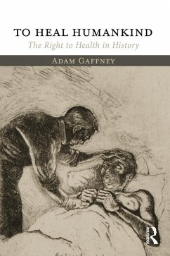 To Heal Humankind (eBook, PDF) - Gaffney, Adam