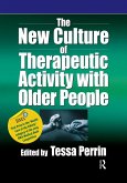 The New Culture of Therapeutic Activity with Older People (eBook, PDF)