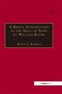 A Briefe Introduction to the Skill of Song by William Bathe (eBook, PDF)