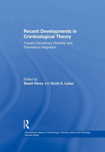 Recent Developments in Criminological Theory (eBook, PDF)