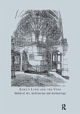 King's Lynn and the Fens: Medieval Art, Architecture and Archaeology (eBook, PDF) King's Lynn and the Fens: Medieval Art, Architecture and Archaeology (eBook, PDF)