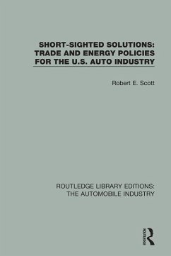 Short Sighted Solutions: Trade and Energy Policies for the US Auto Industry (eBook, ePUB) - Scott, Robert E.
