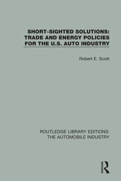 Short Sighted Solutions: Trade and Energy Policies for the US Auto Industry (eBook, PDF) - Scott, Robert E.