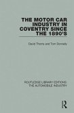 The Motor Car Industry in Coventry Since the 1890's (eBook, ePUB)