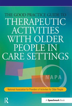 Cover The Good Practice Guide to Therapeutic Activities with Older People in Care Settings (eBook, ePUB)