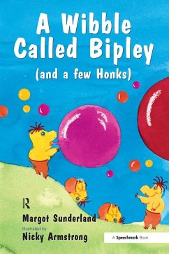 A Wibble Called Bipley (eBook, PDF) - Sunderland, Margot