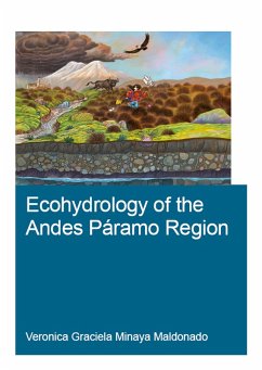 Ecohydrology of the Andes Páramo Region (eBook, ePUB) - Minaya Maldonado, Veronica G.