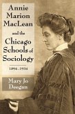 Annie Marion MacLean and the Chicago Schools of Sociology, 1894-1934 (eBook, PDF)