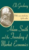 Adam Smith and the Founding of Market Economics (eBook, PDF)