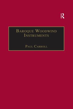 Baroque Woodwind Instruments (eBook, PDF) - Carroll, Paul
