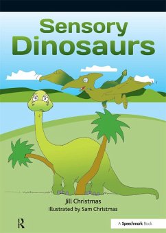 Sensory Dinosaurs (eBook, PDF)