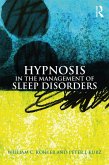 Hypnosis in the Management of Sleep Disorders (eBook, ePUB)