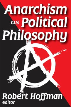 Anarchism as Political Philosophy (eBook, PDF) - Hoffman, Robert