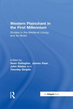 Western Plainchant in the First Millennium (eBook, PDF) - Haar, James; Striplin, Timothy