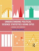 Understanding Political Science Statistics using SPSS (eBook, PDF)