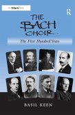 The Bach Choir: The First Hundred Years (eBook, PDF)