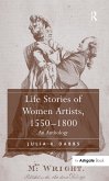 Life Stories of Women Artists, 1550-1800 (eBook, PDF)