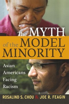 Myth of the Model Minority (eBook, PDF) - Chou, Rosalind S.; Feagin, Joe R.