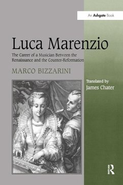 Luca Marenzio (eBook, PDF) - Bizzarini, Marco; Chater, James