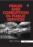 Fraud and Corruption in Public Services (eBook, PDF) Fraud and Corruption in Public Services (eBook, PDF)