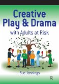 Creative Play and Drama with Adults at Risk (eBook, PDF)