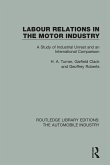 Labour Relations in the Motor Industry (eBook, ePUB)