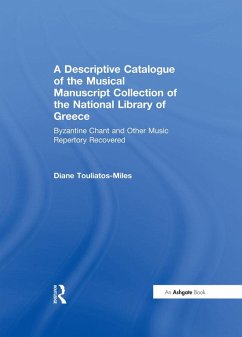 Cover A Descriptive Catalogue of the Musical Manuscript Collection of the National Library of Greece (eBook, PDF)