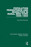 Population Persistence and Migration in Rural New York, 1855-1860 (eBook, ePUB)