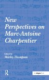 New Perspectives on Marc-Antoine Charpentier (eBook, PDF)
