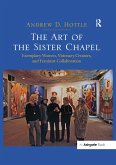 The Art of the Sister Chapel (eBook, PDF)