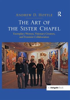 The Art of the Sister Chapel (eBook, PDF) - Hottle, Andrew