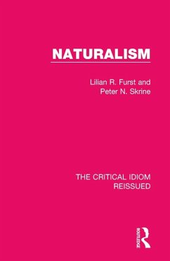 Naturalism (eBook, PDF) - Furst, Lilian R.; Skrine, Peter N.