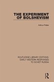 The Experiment of Bolshevism (eBook, ePUB) The Experiment of Bolshevism (eBook, ePUB)