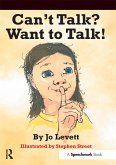 Can't Talk, Want to Talk! (eBook, PDF) Can't Talk, Want to Talk! (eBook, PDF)