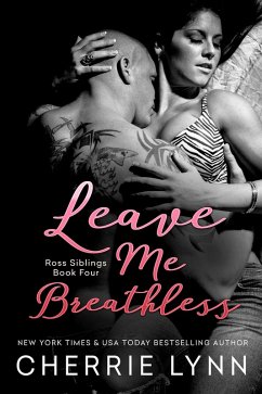 Leave Me Breathless (eBook, ePUB) - Lynn, Cherrie