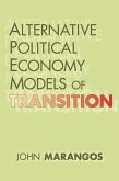 Alternative Political Economy Models of Transition (eBook, PDF)