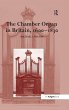 The Chamber Organ in Britain, 1600-1830... - Bild 1