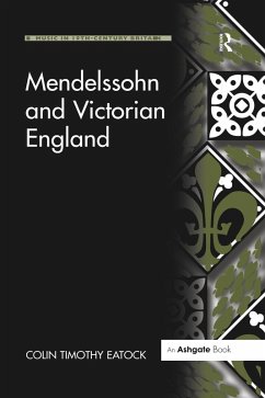 Mendelssohn and Victorian England (eBook, PDF) - Eatock, Colintimothy
