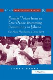 Female Voices from an Ewe Dance-drumming Community in Ghana (eBook, PDF)